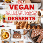 collage of vegan Christmas dessert ideas with the text '60+ vegan Christmas desserts'