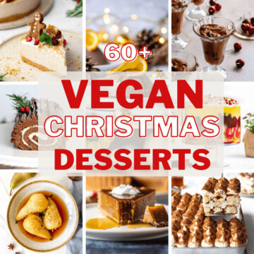 round up post for Vegan Christmas Desserts, more than 60 recipes in total